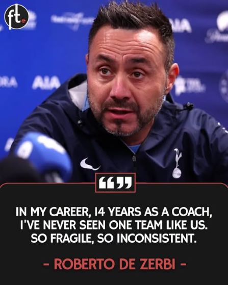 Roberto De Zerbi has said this Tottenham is the most fragile team he’s coached in his career: